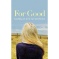 For Good - Paperback