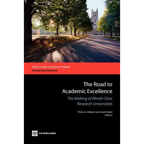 The Road to Academic Excellence: The Making of World-Class Research Universities - Paperback