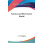 Science and the Unseen World - Hardcover
