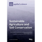 Sustainable Agriculture and Soil Conservation - Hardcover