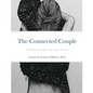 The Connected Couple Workbook - Paperback