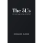 The 5L's: Live, Love, Laugh, Let Go, and Let God! - Paperback