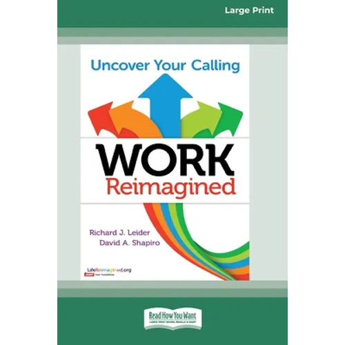 Work Reimagined: Uncover Your Calling [Standard Large Print 16 Pt Edition] - Paperback