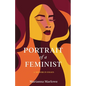 Portrait of a Feminist: A Memoir in Essays - Paperback