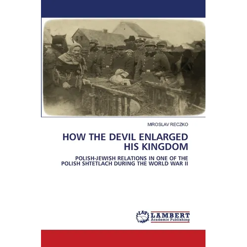How the Devil Enlarged His Kingdom - Paperback