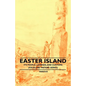 Easter Island - Its People, Legends, and Customs (Folklore History Series) - Paperback