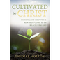 Cultivated in Christ - Paperback
