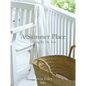 A Summer Place: Living by the Sea - Hardcover