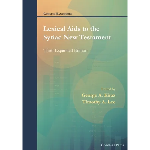 Lexical Aids to the Syriac New Testament: Third Expanded Edition - Paperback
