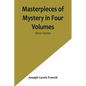 Masterpieces of Mystery in Four Volumes: Ghost Stories - Paperback