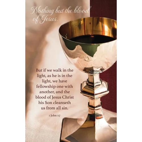 Communion Bulletin: Nothing But the Blood (Package of 100): 1 John 1:7 (Kjv) - Paperback