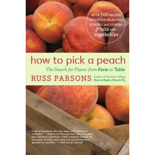 How to Pick a Peach: The Search for Flavor from Farm to Table - Paperback