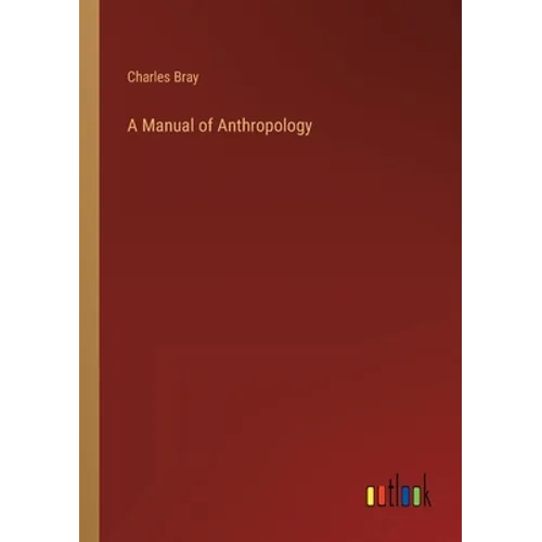 A Manual of Anthropology - Paperback