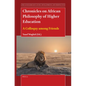 Chronicles on African Philosophy of Higher Education: A Colloquy Among Friends - Paperback