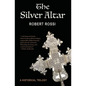 The Silver Altar - Paperback