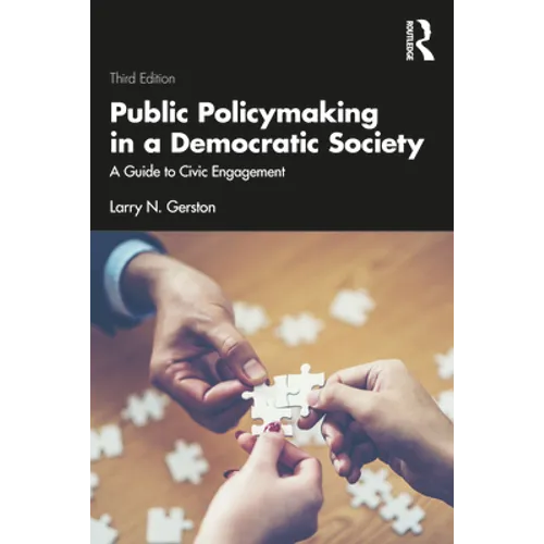Public Policymaking in a Democratic Society: A Guide to Civic Engagement - Paperback