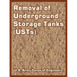 Removal of Underground Storage Tanks (USTs) - Paperback