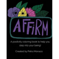 Affirm Yourself Coloring Book: Coloring Book with Affirmations - Paperback