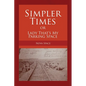 SIMPLER TIMES or LADY THAT'S MY PARKING SPACE - Paperback