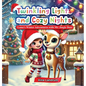 Twinkling Lights and Cozy Nights: Luna's Winter Adventures with Mr. Jingle Deer - Hardcover