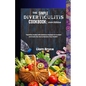 The Simple Diverticulitis Cookbook: 2024 Edition: Nutrition Guide with Delicious Recipes to Comfort and Calm the Gut to Restore Your Health - Paperback