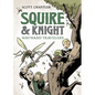 Squire & Knight: Wayward Travelers - Hardcover