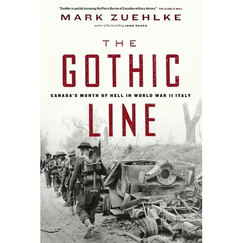 The Gothic Line: Canada's Month of Hell in World War II Italy - Paperback