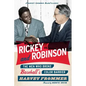 Rickey and Robinson: The Men Who Broke Baseball's Color Barrier - Paperback