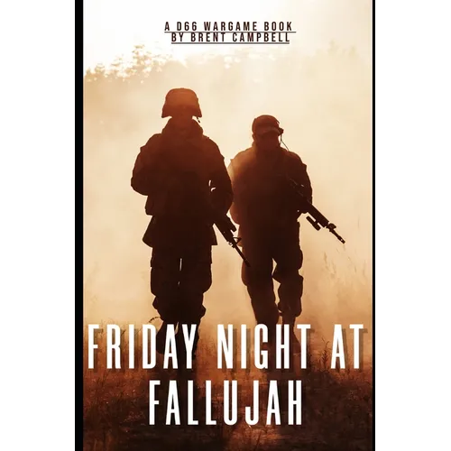 Friday Night at Fallujah a D66 Wargame Book - Paperback