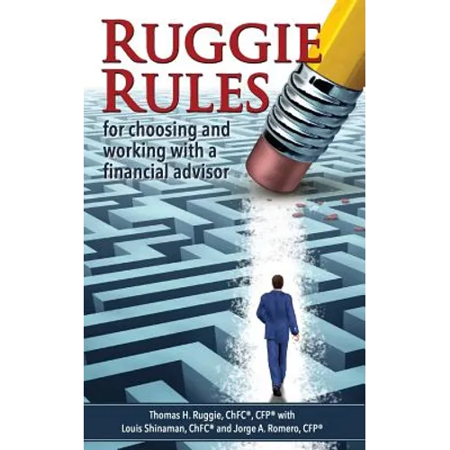 Ruggie Rules: for choosing and working with a financial advisor - Paperback