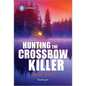 Hunting the Crossbow Killer - Paperback