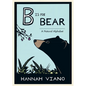 B Is for Bear: A Natural Alphabet - Hardcover