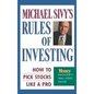 Michael Sivy's Rules of Investing: How to Pick Stocks Like a Pro - Hardcover