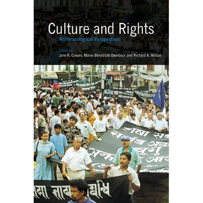 Culture and Rights: Anthropological Perspectives - Hardcover