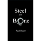 Steel and Bone - Paperback