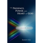 The Presence, Power and Heart of God - Paperback