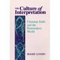 The Culture of Interpretation: Christian Faith and the Postmodern World - Paperback