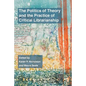 The Politics of Theory and the Practice of Critical Librarianship - Paperback