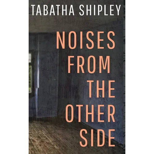 Noises From the Other Side - Hardcover