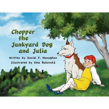 Chopper the Junkyard Dog and Julia - Paperback