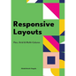 Responsive Layouts: Flex, Grid & Multi-Column - Paperback