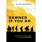 Damned If You Do: Foreign Aid and My Struggle to Do Right in Myanmar - Hardcover