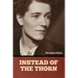 Instead of the Thorn - Paperback