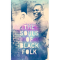 The Souls of Black Folk - Paperback