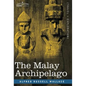 The Malay Archipelago - Hardcover
