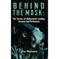 Behind the Mask: The Secrets of Hollywood's Leading Creature Suit Performers - Hardcover