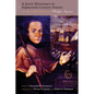 Jesuit Missionary in Eighteenth-Century Sonora: The Family Correspondence of Philipp Segesser - Hardcover