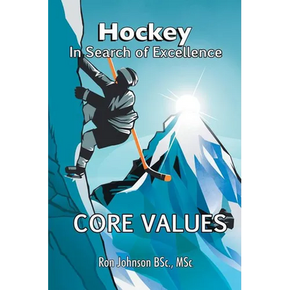 Hockey In Search of Excellence: Core Values - Paperback