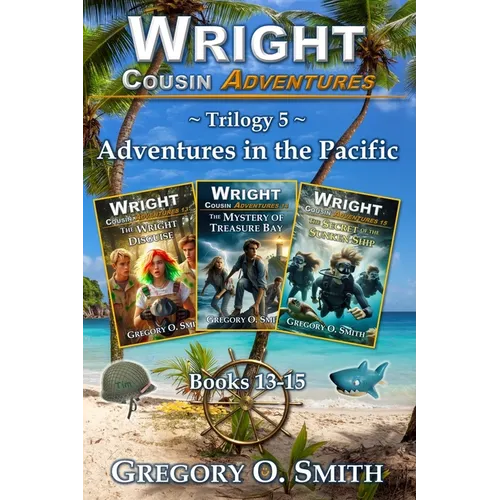 Wright Cousin Adventures Trilogy 5: Adventures in the Pacific - Paperback