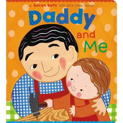 Daddy and Me - Board Book